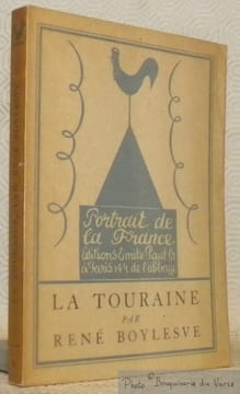 La Touraine. Frontispice de Jean Oberlé. Collection Portrait de la France, n.° 4.. BOYLESVE, René.