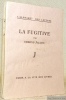 La Fugitive. Collection L’Alphabet des Lettres.. JALOUX, Edmond.