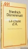 La chute d’A. Traduit de l’allemand par Walter Weideli. Collection Les grandes traductions.. Dürrenmatt, Friedrich.