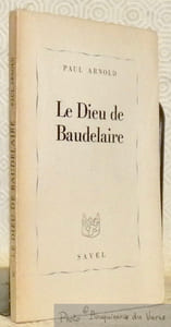 Le Dieu de Baudelaire. Edition originale.