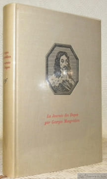 10 Novembre 1630, La Journée des Dupes. Collection Trente journées qui ont fait la France.. MONGREDIEN, Georges.