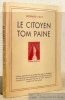 Le citoyen Tom Paine.. FAST, Howard.