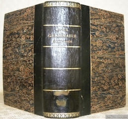 Grammaire comparée de la Langue Française. Quatrième édition. Entièrement refondue et considérablement augmentée. Relié à la suite: Französische Rechtschreibungslehre oder die Kunst die Wörter mit den ihnen gehörigen Zeichen und Buchstaben zu schreiben e. von Joseph v. Gendre. Wien, 1817.