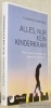 Alles, nur kein Kinderkram. Was trauernde Kinder und Jugendliche brauchen.. CARDINAL, Claudia.