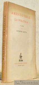La politica. Passi scelti e commentati da Giuseppe Saitta.