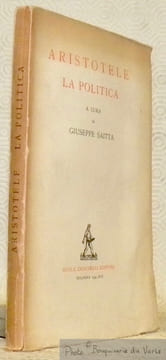La politica. Passi scelti e commentati da Giuseppe Saitta.. ARISTOTELE.