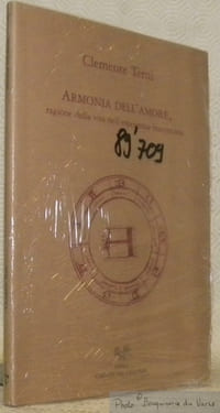 Armonia dell’amore. Ragione della vita nell’esperienza francescana. Collezione La Tradizione Musicale 1.