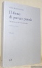 Il dono di povere parole. Orientamenti di vita spirituale. A cura di Grazio Giamba. Volume I.. FRANCESCHINI, Ezio.