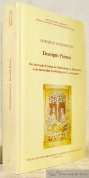Descriptio Picturae. Die literarische Funktion der Beschreibung von Kunstwerken in der lateinischen Grossdichtung des 12.Jahrhunderts. Wiener Stuiden ...
