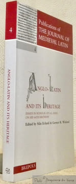 Anglo-Latin and its Heritage. Essays in Honor of A.G. Rigg on his 64th Birthday. Publications of The Journal of Medieval Latin,4.. ECHARD, Siân. - ...