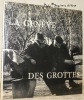 La Genève des Grottes. Photographies: Roger d’Ivernois. Textes: Eugène-Louis Dumont.. D’IVERNOIS, Roger. - DUMONT, Eugène-Louis.