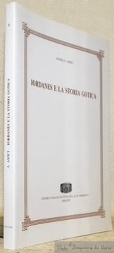 Iordanes e la storia gotica. Collezione Quaderni della Rivista di Bizantinistica 6.. AMICI, Angela.