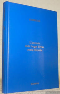 L’accordo della Legge divina con la filosofia. Traduzione - introduzione e note di Francesca Luccheta. Collezione Corpus Arabo Islamico, Volume primo.