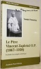 Le Père Vincent Zapletal O.P. (1867-1938). Portrait d’un exégète catholique. Studia Friburgensia Series historica 6.. Petracek, Tomas.