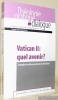 Vatican II: quel avenir? Evangile et culture, paroisses et ministères. Collection Théologie pratique en dialogue.. AMHERDT, François-Xavier (éd).