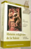 Histoire religieuse de la Suisse. La pr&eacute;sence des catholiques. Studia Friburgensia Series historica 1.. BEDOUELLE, Guy. - WALTER, Fran&ccedil;ois.