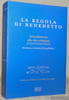 La regola di Benedetto. Introduzione alla vita cristiana. Testo integrale latino-italiano. Introduzione e commento di Georg Holzherr.. 