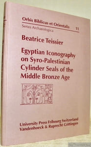 Egyptian Iconography on Syro-Palestinian Cylinder Seals of the Middle Bronze Age.Orbis Biblicus et Orientalis, N° 11. Series Archaeologica.