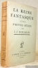 La Reine fantasque suivie d’Oeuvres mêlées. Précédées d’un avertissement et accompagnées de notices par Raymond Lenoir.. ROUSSEAU, J.-J.