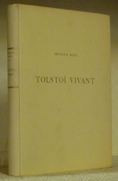 Tolstoï vivant. Notes et souvenirs. Illustré de documents inédits, tirés des archives de Mmes Paula Birukof, H. Claparède-Spir et de MM. Alexandre ...