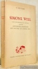 Simone Weil. Essai biographique et critique suivi d’une anthologie raisonnée des oeuvres de Simone Weil. . PICCARD, E.
