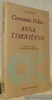 Anna Timofievna. Traduit du russe par Dominique Grissolange. Collection Classiques Slaves.. FEDINE, Constantin.