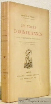 Les noces corinthiennes. Poème dramatique en trois parties. Edition conforme aux représentations de la Comédie Française.. FRANCE, Anatole.