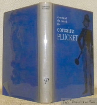 Journal de bord du corsaire Plucket, Lieutenant de vaisseau. Présenté et commenté.. PLUCKET. - MABILLE de PONCHEVILLE, A.