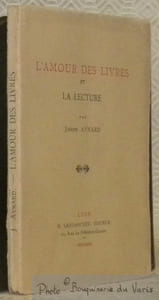 L'amour des livres et la lecture.