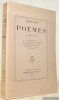 Poèmes 1903 - 1928. Forêteries. Le Cantique de la Seine. Le doctrinal des preux. Douce mémoire. Les Rondeaux. Poésies diverses. Portrait de l’auteur ...