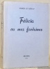 Félicia ou mes fredaines. Texte intégral d’après l’édition de Londres. Collection La Mandragore, n.° 13.. NERCIAT, Andréa de.