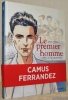 Le premier homme d’après l’oeuvre d’Albert Camus.. Ferrandez, Jacques.