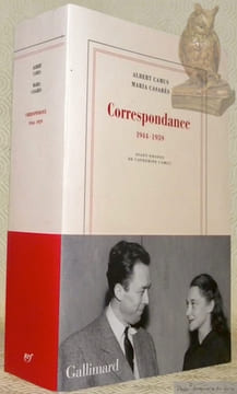 Correspondance, 1944 - 1959. Texte établi par Béatrice Vaillant. Avant-propos de Catherine Camus.. CAMUS, Albert. - CASARES, Maria.
