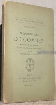 Mademoiselle de Combes. Nouvelle tirée des mémoires sur les grands-jours d’Auvergne avec une notice par J. Sigaux. Collection Les Petits ...