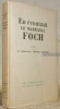 En écoutant le Maréchal Foch, 1921 - 1929. Les Cahiers Verts, n.° 1.. BUGNET, Commandant Charles.