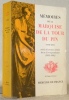 Mémoires de la Marquise de La Tour Du Pin. Journal d’une femme de cinquante ans 1778 - 1815. Suivis d’extraits inédits de sa Correspondance 1815 - ...