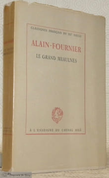 Le Grand Meaulnes. Avec une introduction de Jean Marteau et un portrait au pinceau de Paul Monnier. Collection Classiques Français du XXe siècle.. ...