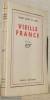 Vieille France. Edition originale.. MARTIN DU GARD, Roger.