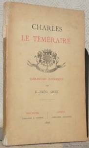 Charles le Téméraire. Romancero historique.