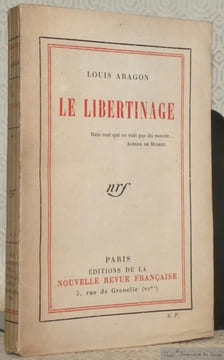 Le libertinage.. ARAGON, Louis.