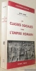 Les classes sociales dans l’Empire romain. Collection Bibliothèque historique.. Gagé, Jean.