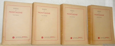 Essais de Montaigne. Nouvelle édition avec des notes choisies dans tous les commentateurs et la traduction de toutes les citations que renferme le ...