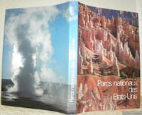 Parcs nationaux des Etats-Unis. Texte Sylvio Acatos. Photos Maximilien Bruggmann.