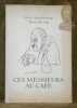 Ces Messieurs au Café. Quinze dessins de Géa Augsbourg. Texte de Paul Budry.. Augsbourg, Géa. - Paul Budry.