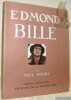Edmond Bille. Collection Artistes Suisses.. BUDRY, Paul.
