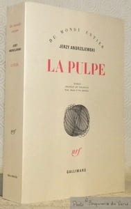 La pulpe. Roman traduit du polonais par Jean-Yves Erhel. Collection Du Monde Entier.
