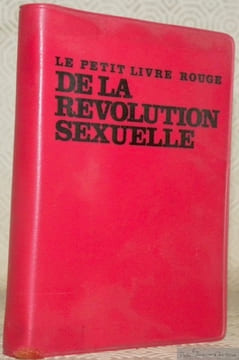 Le Petit Livre Rouge de la Révolution Sexuelle. Choix de textes par André Laude et Max Chaleil.. undefined