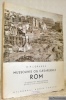 Mussolinis og Caesarernes Rom. I Billeder fra Reguleringen og de Siste Utgravninger.. L’Orange, H. P.