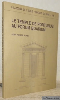 Le temple de Portunus au Forum Boarium. Collection de l’école française de Rome - 199.