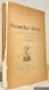 Prométhée délivré. Drame lyrique en quatre actes. Traduit par Tola Dorian.. Shelley, P.-B.